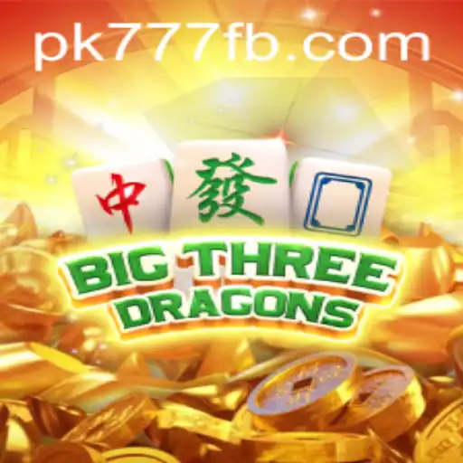 Exploring BigThreeDragons: A Guide to the Thrilling Online Game at PK777.COM